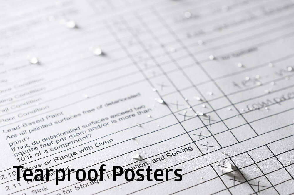 Tearproof Waterproof Posters